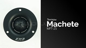 Machete MFT-25 4Ом
